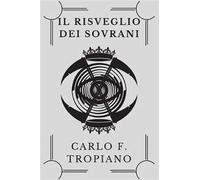 Il risveglio dei sovrani. Cronache del dominio e della morte