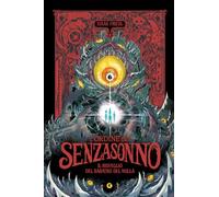 Il risveglio del baratro del nulla. L'ordine dei Senzasonno (Vol. 2)