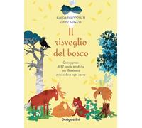 Il risveglio del bosco. La saggezza di 12 favole nordiche per illuminare e...