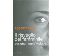 Il risveglio del femminile. Per una nuova visione