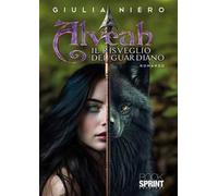 Il risveglio del guardiano. Alveah