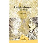 Il risveglio del mostro e altri risvegli