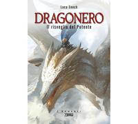 Il risveglio del Potente. Dragonero - Enoch Luca