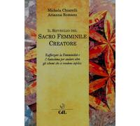 Il risveglio del sacro femminile creatore - 2018 - Cerchio della