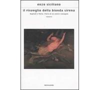 Il risveglio della bionda sirena. Raphaël e Mafai. Storia di un amore coniugale