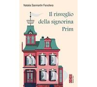 Sanmartin Fenollera Natalia – Il risveglio della signorina Prim – Paperback