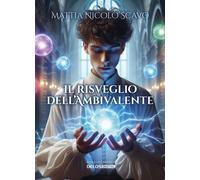 Il risveglio dell'ambivalente [Paperback] Scavo, Mattia Nicolò
