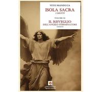 Il risveglio dell'angelo sterminatore. Isola sacra. I delitti (Vol. 3)