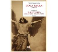 Il risveglio dell'angelo sterminatore. Isola sacra. I delitti. Vol. 3 - Ma...