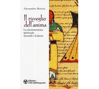 Il risveglio dell'anima. La riconnessione spirituale secondo i Lakota