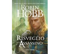 Il risveglio dell'assassino. Trilogia dell'uomo ambrato. Vol. 1 - Hobb Robin