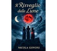 Il risveglio delle lune
