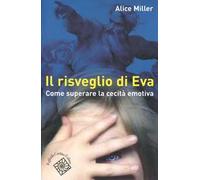 Il risveglio di Eva. Come superare la cecità emotiva