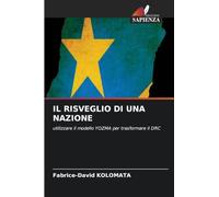 IL RISVEGLIO DI UNA NAZIONE: utilizzare il modello YOZMA per trasformare il DRC