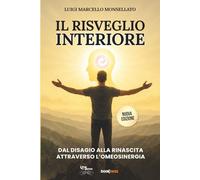 IL RISVEGLIO INTERIORE: Dal disagio alla rinascita attraverso l’Omeosinergia