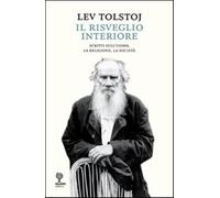 Il risveglio interiore - Tolstoj Lev