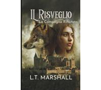 IL RISVEGLIO: La compagna rifiutata