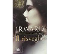 Il risveglio. La confraternita del pugnale nero. Vol. 1