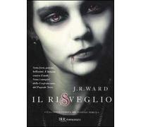 Il risveglio. La confraternita del pugnale nero. Vol. 1