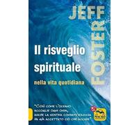 Il risveglio spirituale nella vita quotidiana