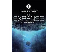 Il risveglio. The Expanse. Vol. 1