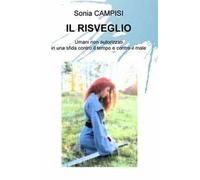Il risveglio. Umani non autorizzati in una sfida contro il tempo e contro il male