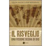 Il risveglio. Una visione degna di Dio