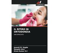 IL RITIRO IN ORTODONZIA: UNO SPACCATO