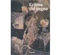 Il ritmo del segno. Opere su carta. Catalogo della mostra (Pergola-Fabriano, 1996). Ediz. italiana e inglese