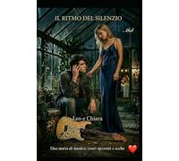 Il ritmo del silenzio: Storia adolescenziale con due finali