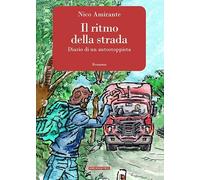 Il ritmo della strada. Diario di un autostoppista