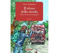 Il ritmo della strada. Diario di un autostoppista