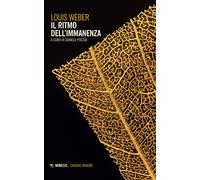 Il ritmo dell'immanenza - Weber Louis