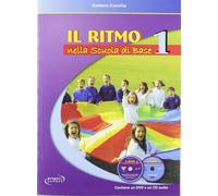 Il ritmo nella scuola di base. Con CD-Audio. Con DVD video. Vol. 1 - Cucch...