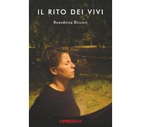 Il rito dei vivi: Storie di assenze, radici e ritorni