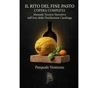 Il Rito Del Fine Pasto: L'opera completa