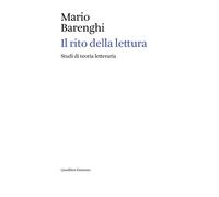 Il rito della lettura. Studi di teoria letteraria - Barenghi Mario
