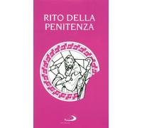 Il rito della penitenza. Riconciliazione dei singoli penitenti