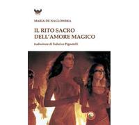 Il rito dell'amore magico