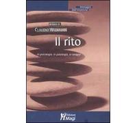 Il rito. In psicologia, in patologia, in terapia