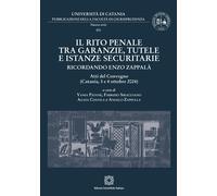 Il rito penale tra garanzie, tutele e istanze securitarie. Ricord