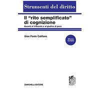 Il «rito semplificato» di cognizione davanti al tribunale e al giudice di pace
