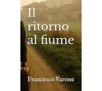 Il ritorno al fiume