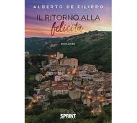 Il ritorno alla felicità