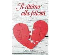 Il ritorno alla felicità