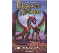 Il ritorno dei draghi. Dragon Storm