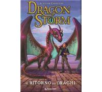 Il ritorno dei draghi. Dragon Storm. Nuova ediz.