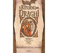 Il ritorno dei draghi. Le cronache. DragonLance (Vol. 1)
