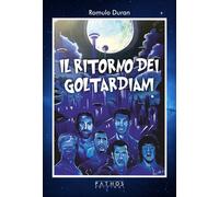 Il ritorno dei Goltardiani - Duran Romulo