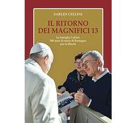 Libri Sarles Cellini - Il Ritorno Dei Magnifici 13. La Famiglia Cellini: 500 Ann